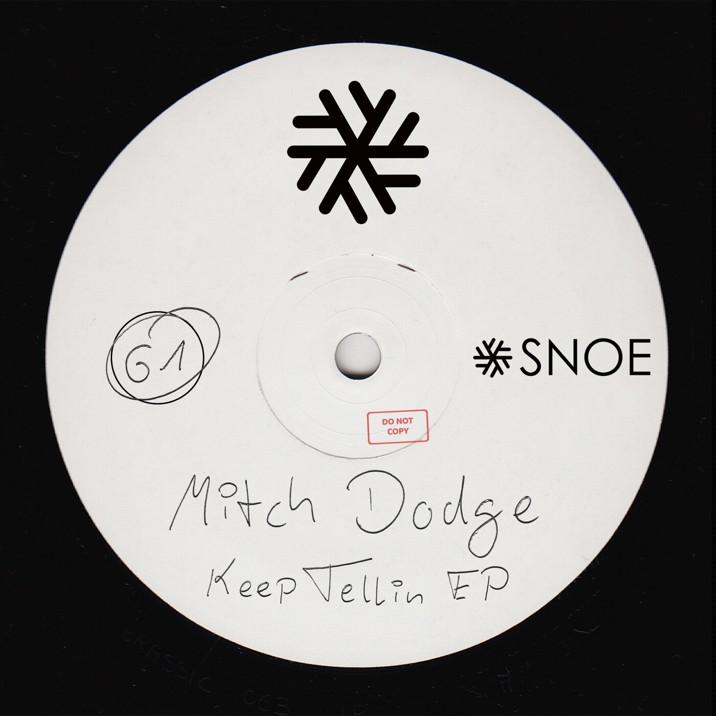 Mitch Dodge – Keep Tellin EP [SNOE061]